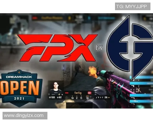 深入分析FPX在CSGO赛事中的耐力表现与战术适应能力 深入分析FPX在CSGO赛事中的耐力表现与战术适应能力